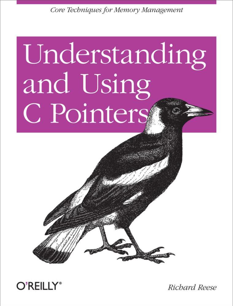 Understanding and Using C Pointers — Richard Reese